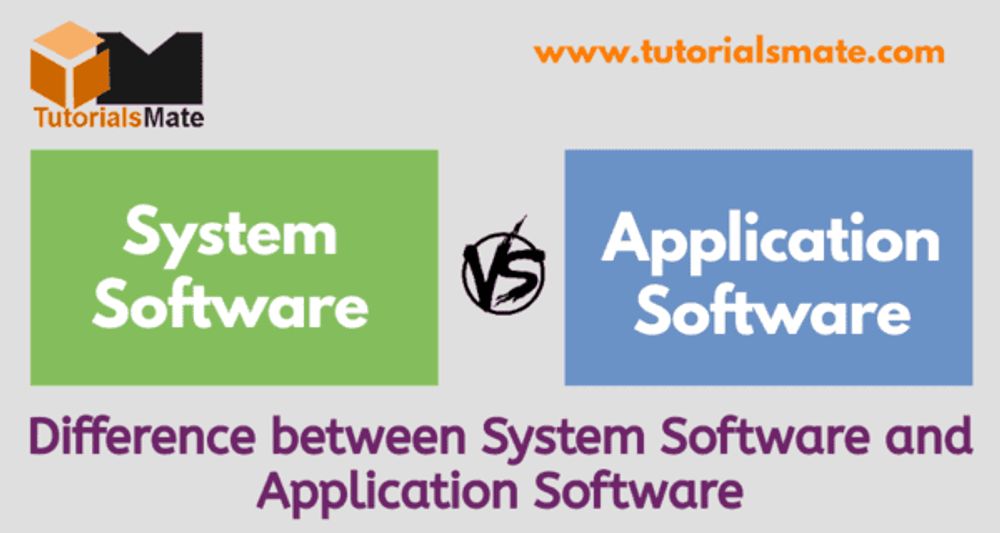 Difference between system software and application software tutorialsmate