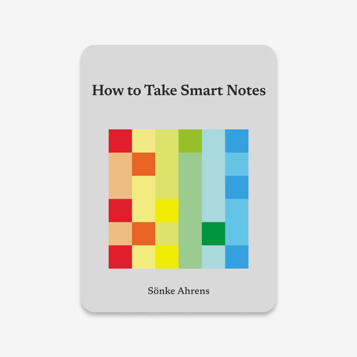 How to Take Smart Notes by Sönke Ahrens — Vyshnav Gangadharan