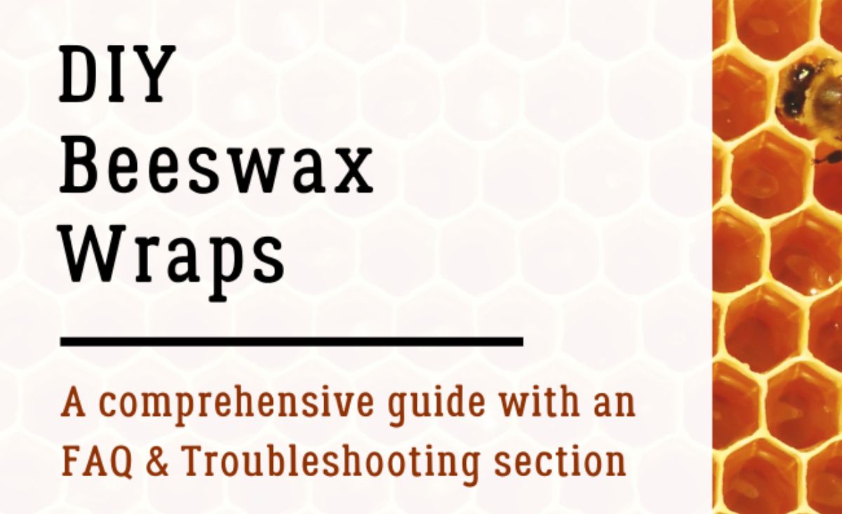 A completely guide to DIY Beeswax Wraps Ebook