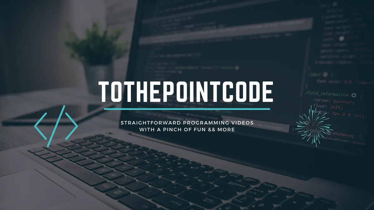 ToThePointCode is creating straightforward coding tutorials on YouTube ...
