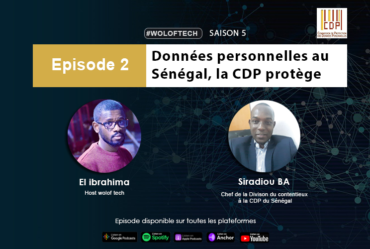 S5E2 - Données personnelles au Sénégal, la CDP protège — woloftech