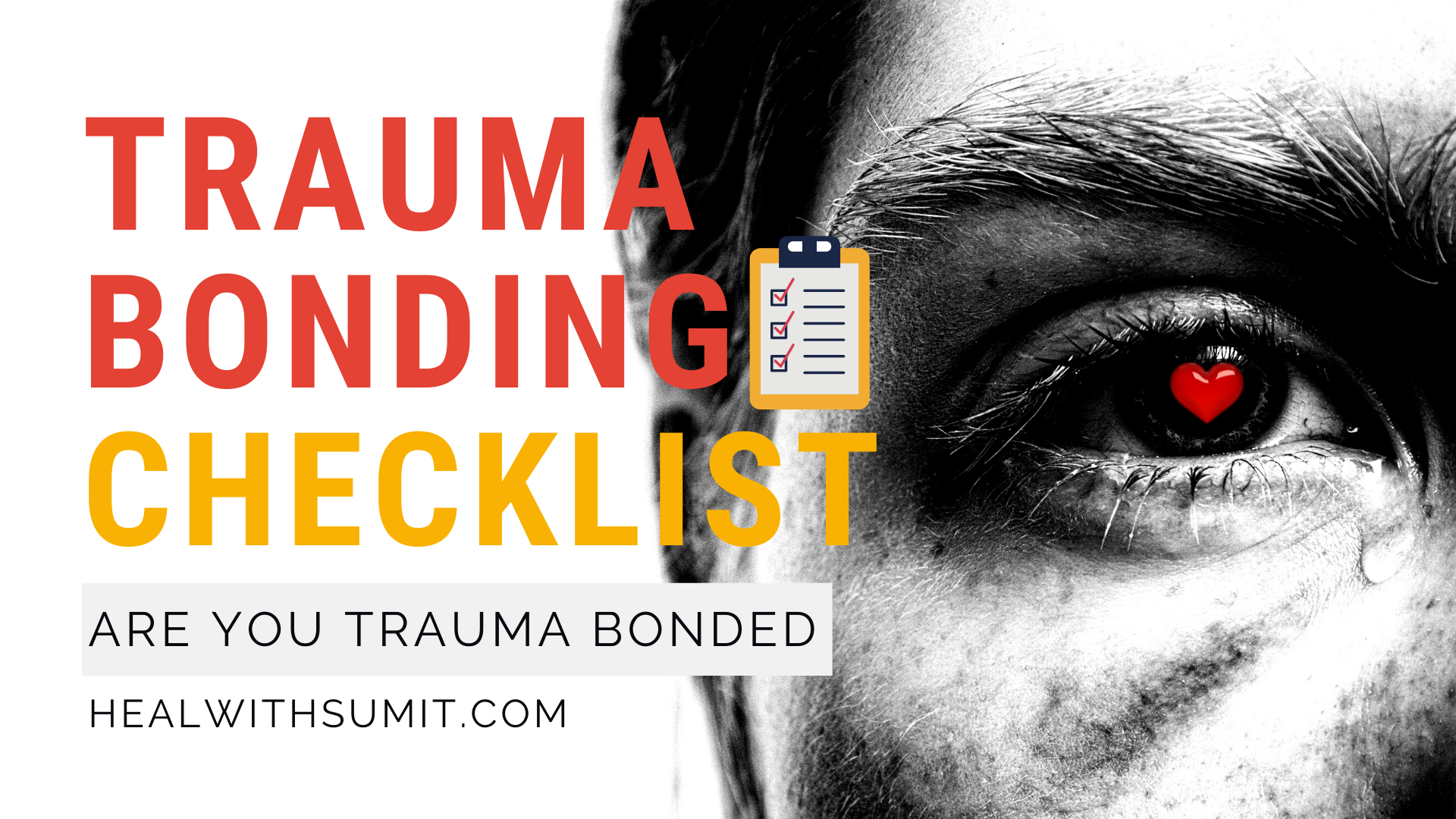 trauma-bonding-checklist-are-you-trauma-bonded-healwithsumit