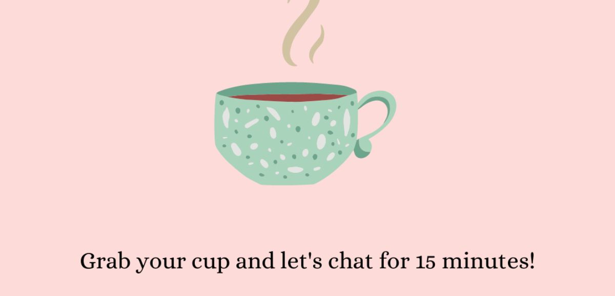 Tea with Bri! (15 min)