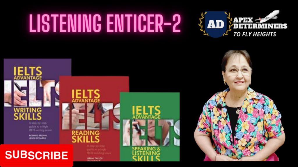 Ielts listening skills. — Apex Determiners