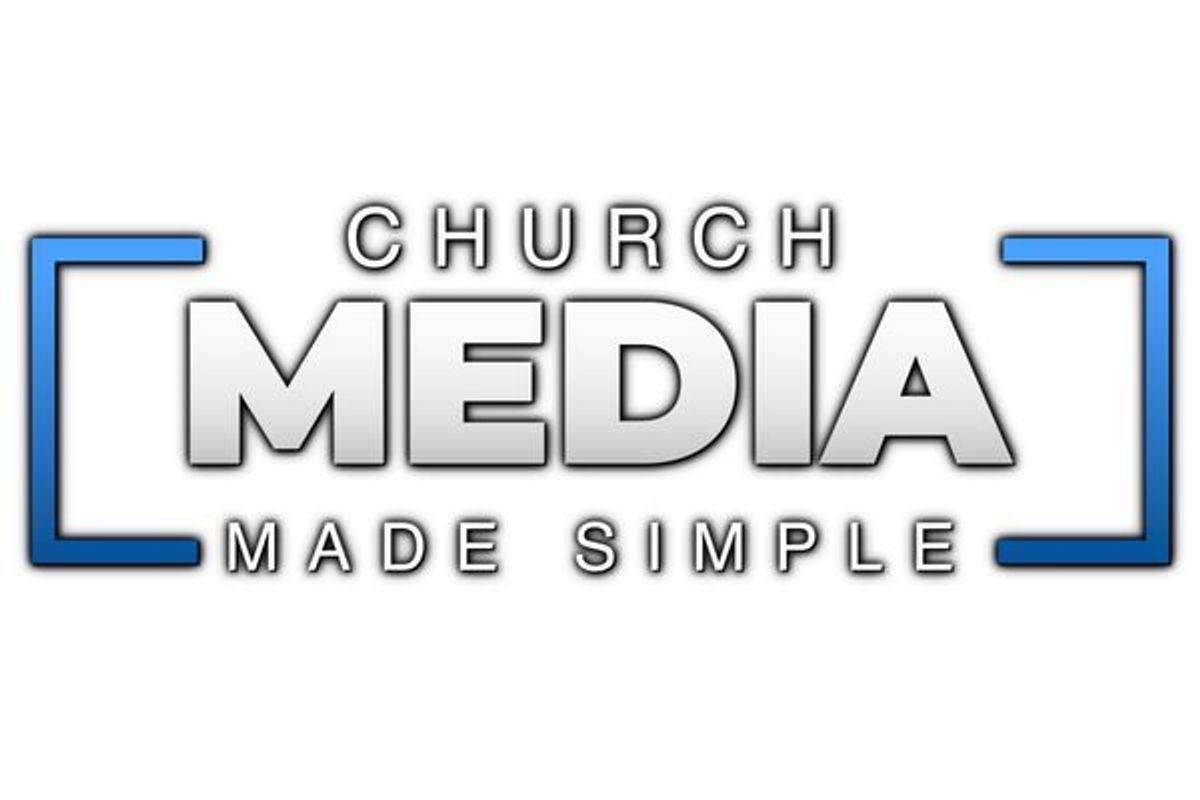 Church Media Made Simple