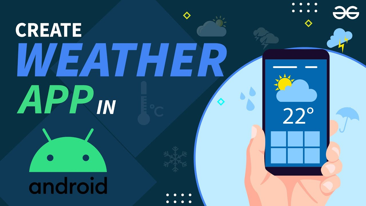 Making Weather App in Android Studio | Android Projects — Developers ...