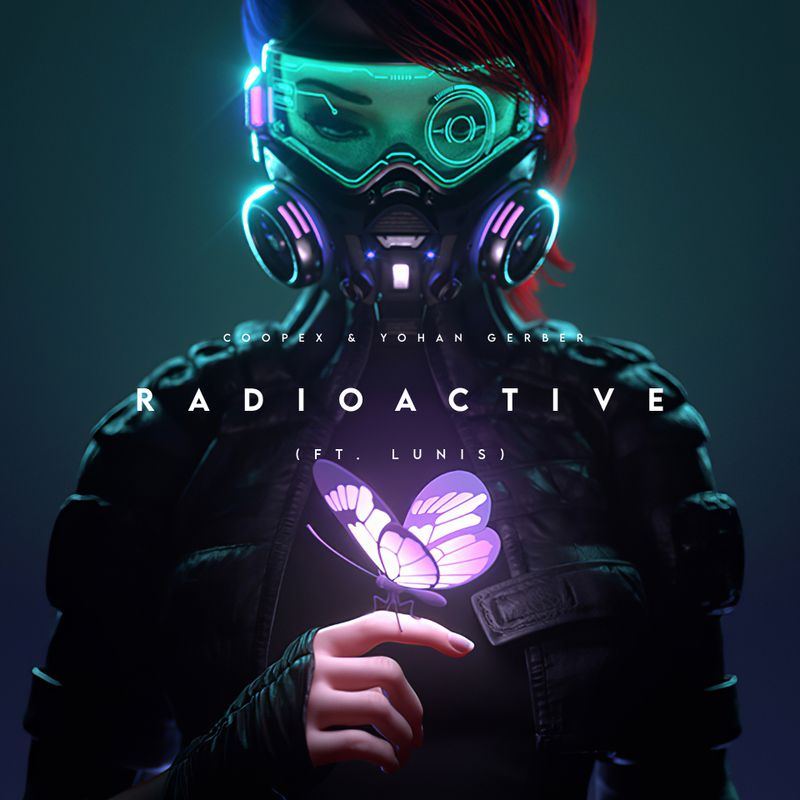 Coopex & Yohan Gerber - Radioactive (ft. LUNIS)