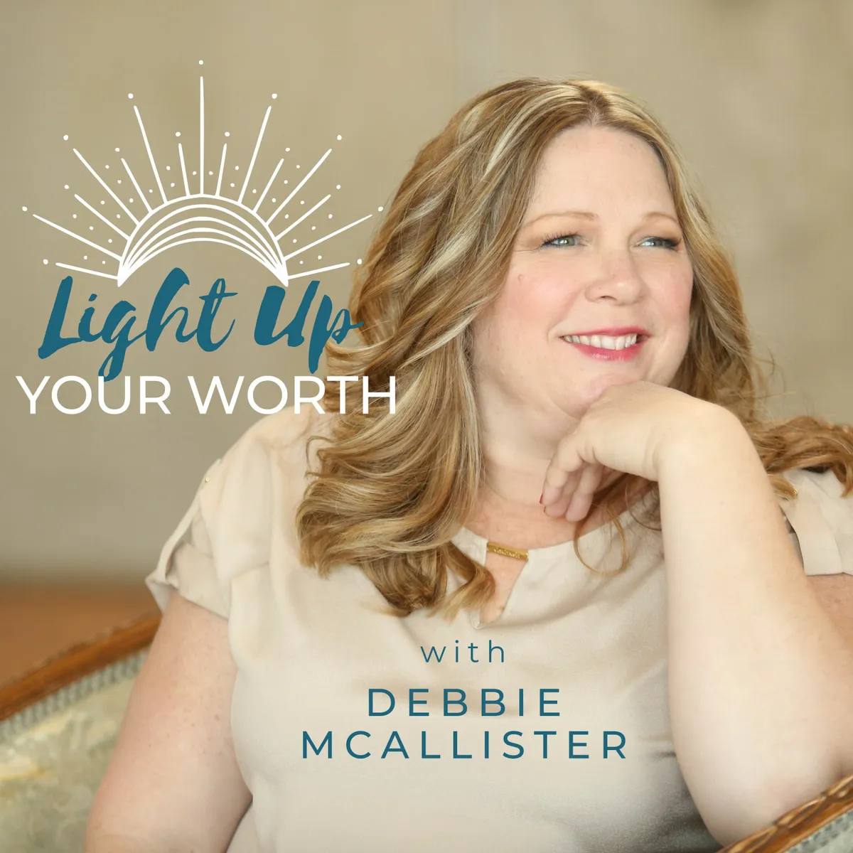 Light Up Your Worth with Debbie McAllister is committed to raising ...