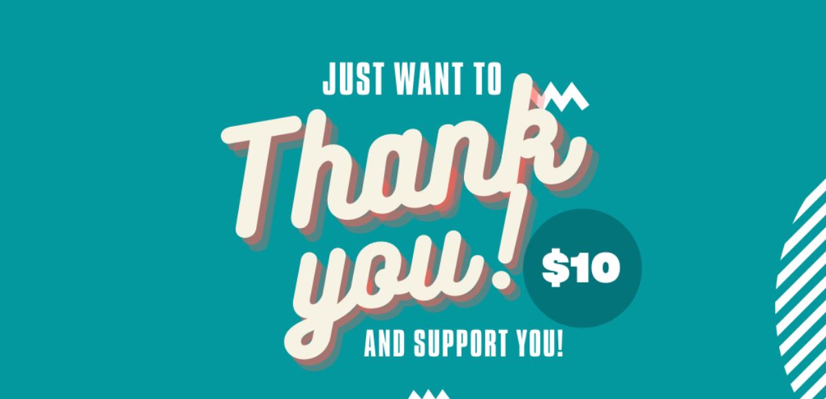 Thank you and Support ($10)