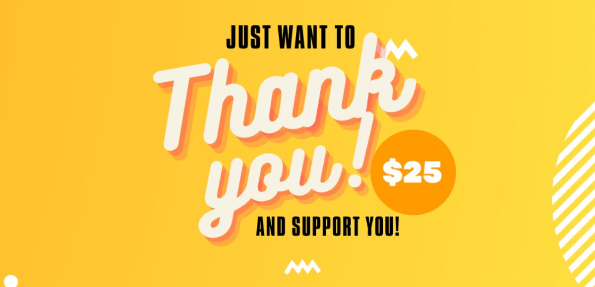 Thank You and Support ($25)