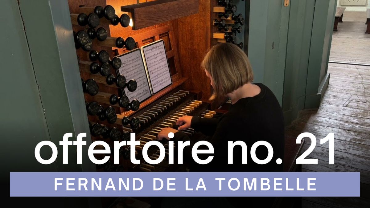 Offertoire No. 21 | Fernand De La Tombelle | VU St John's Church ...