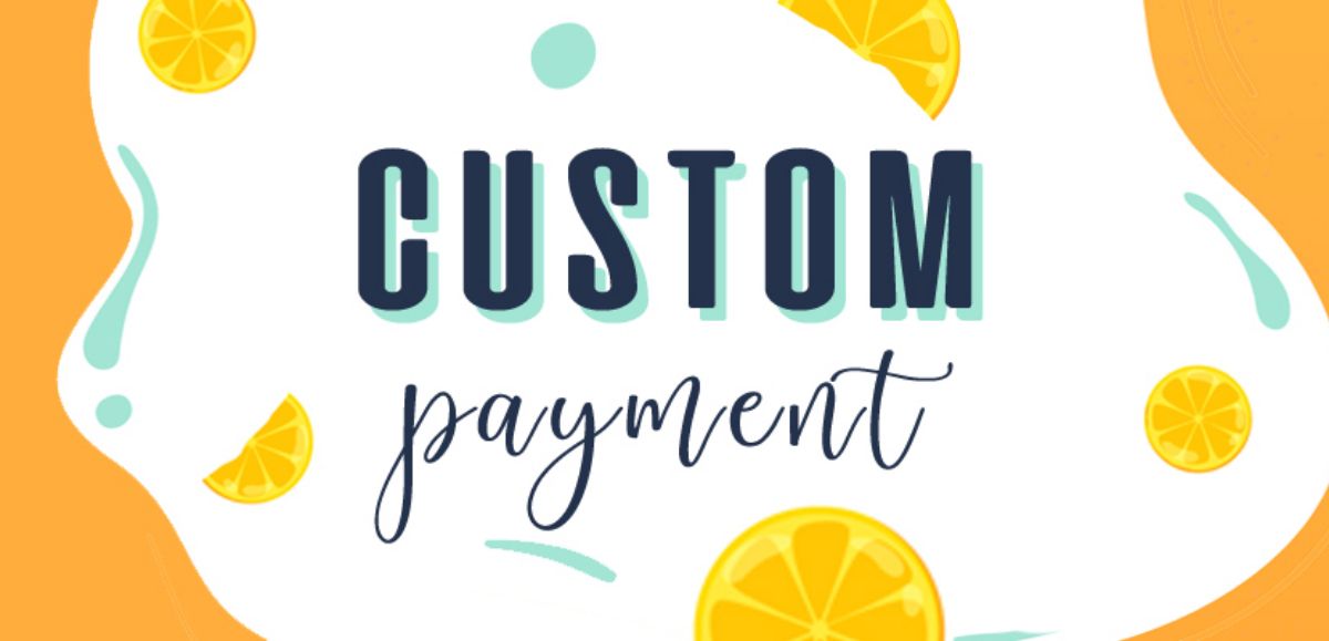 Custom Payment