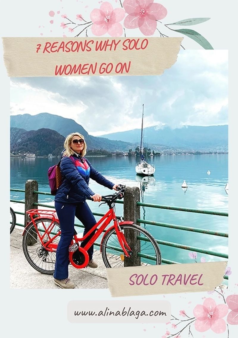 7 REASONS WHY SOLO WOMEN GO ON SOLO TRAVEL