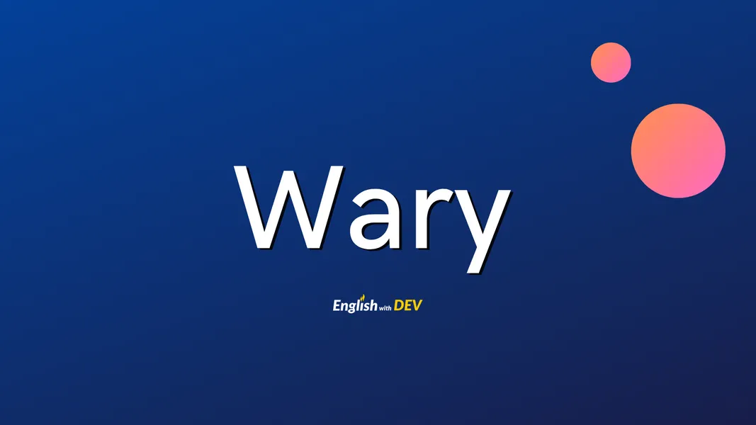 wary-definition-meaning-dev