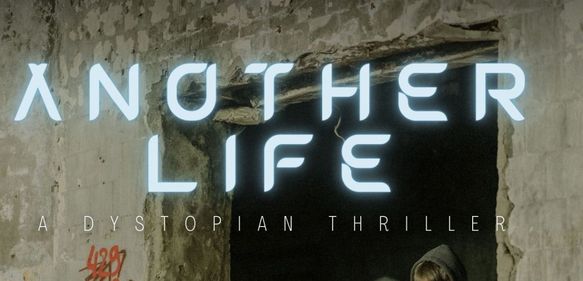 Another Life - A Dystopian Thriller