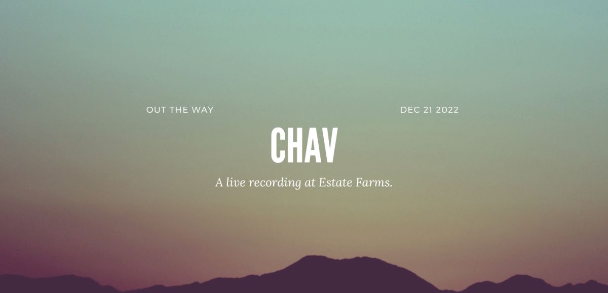Chav (Live) 12/21