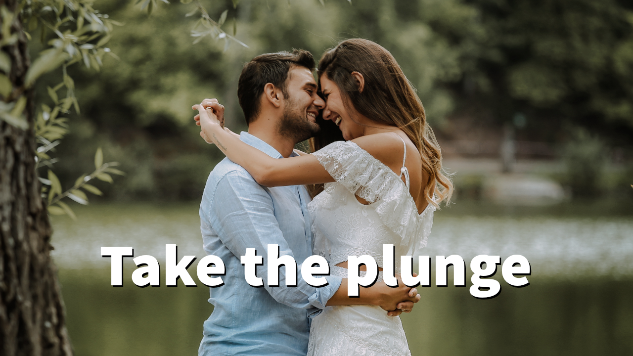 Take the plunge idiom meaning and example sentence — Dev