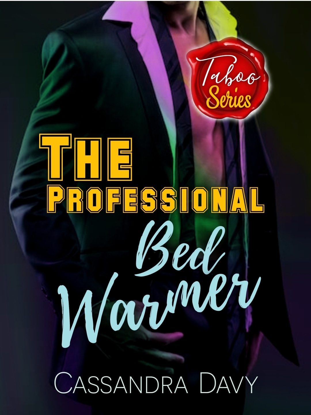 Chapter links The Professional Bed Warmer — lovelivelust