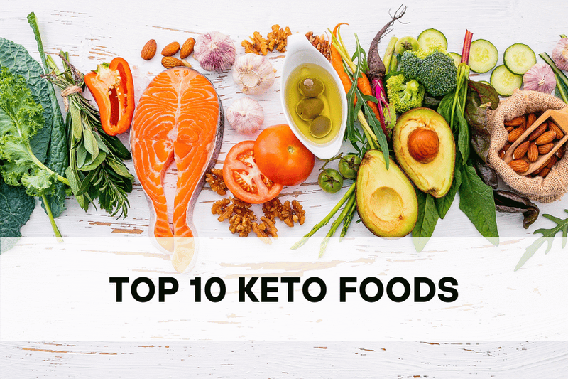 Top 10 Keto Foods