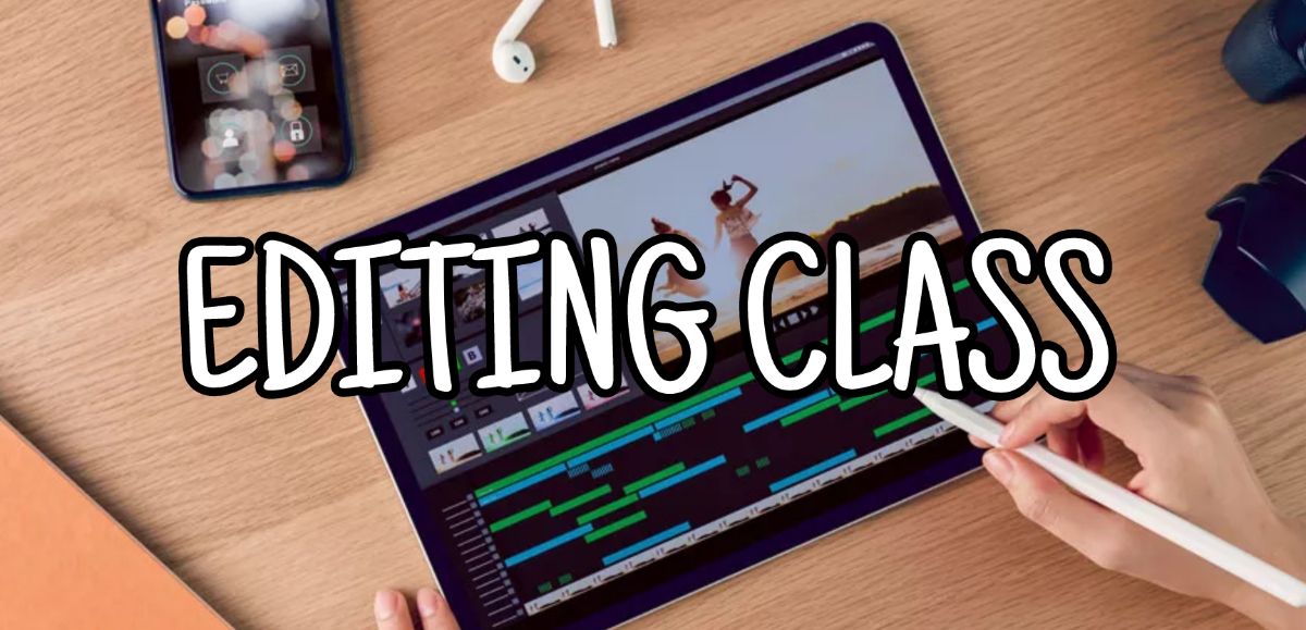 Weekly Editing Class