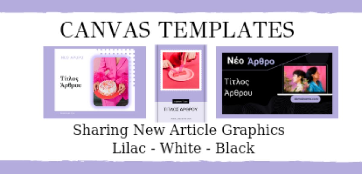 Canva Templates &bull; Sharing New Article Graphics : Lilac - White - Black