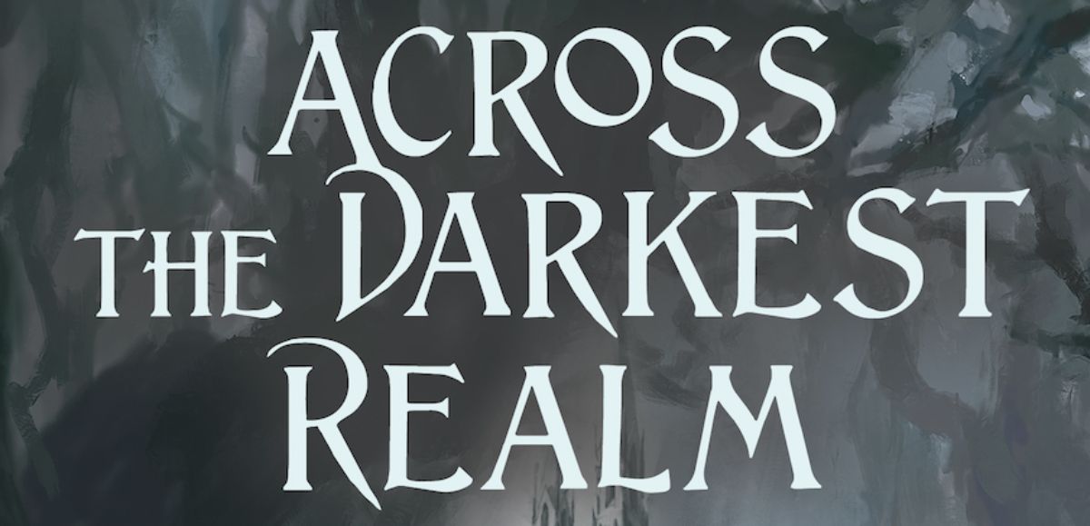 Across the Darkest Realm (Ebook)