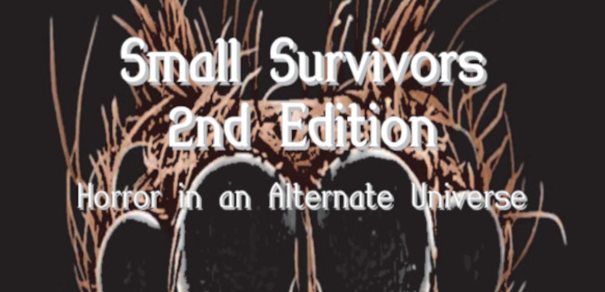 Small Survivors &ndash; 2nd Edit