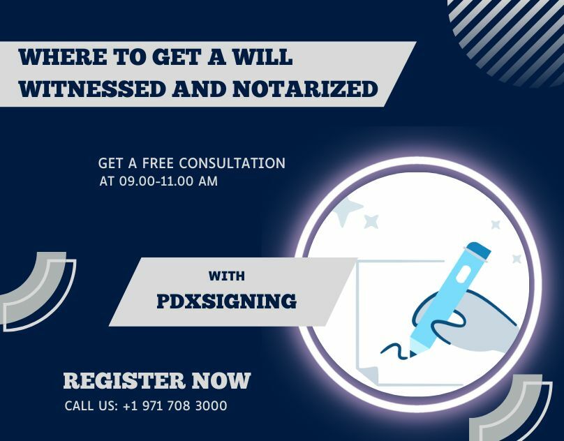 Where To Get a Will Witnessed and Notarized With Pdxsigning's help