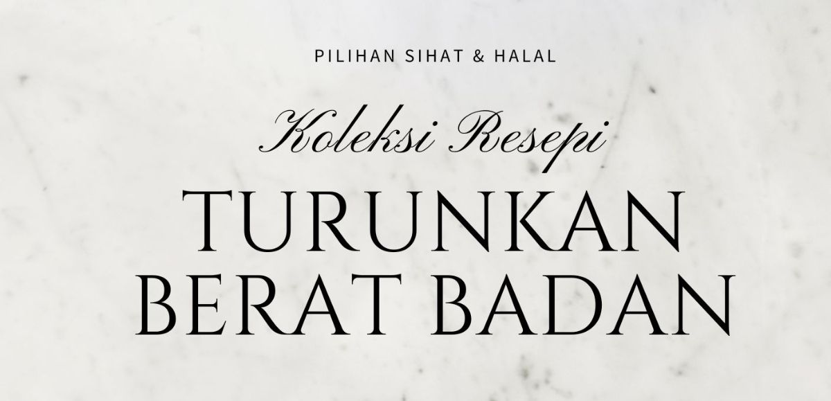 Resepi Turunkan Berat Badan (Ebook)