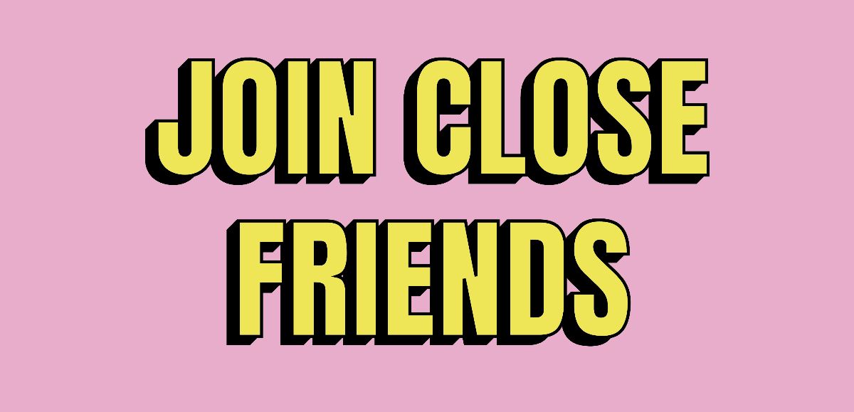Instagram Close Friends Stories