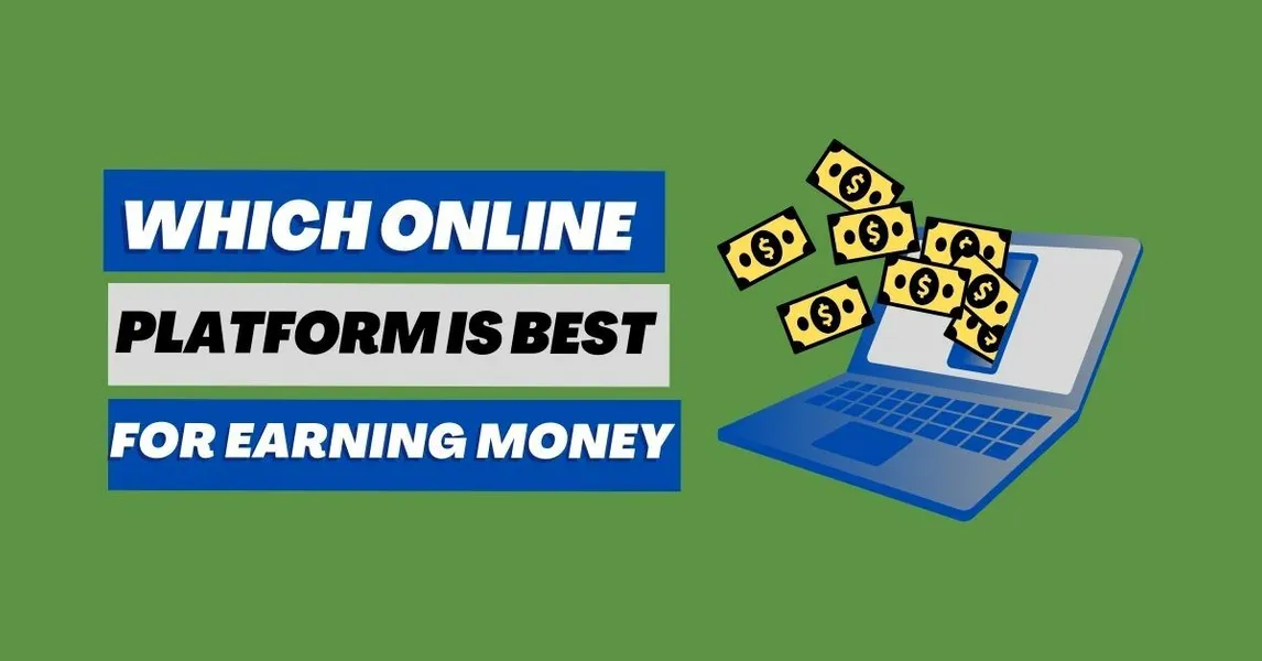 Which online platform is best for Earning Money? — ABDUL JABBAR