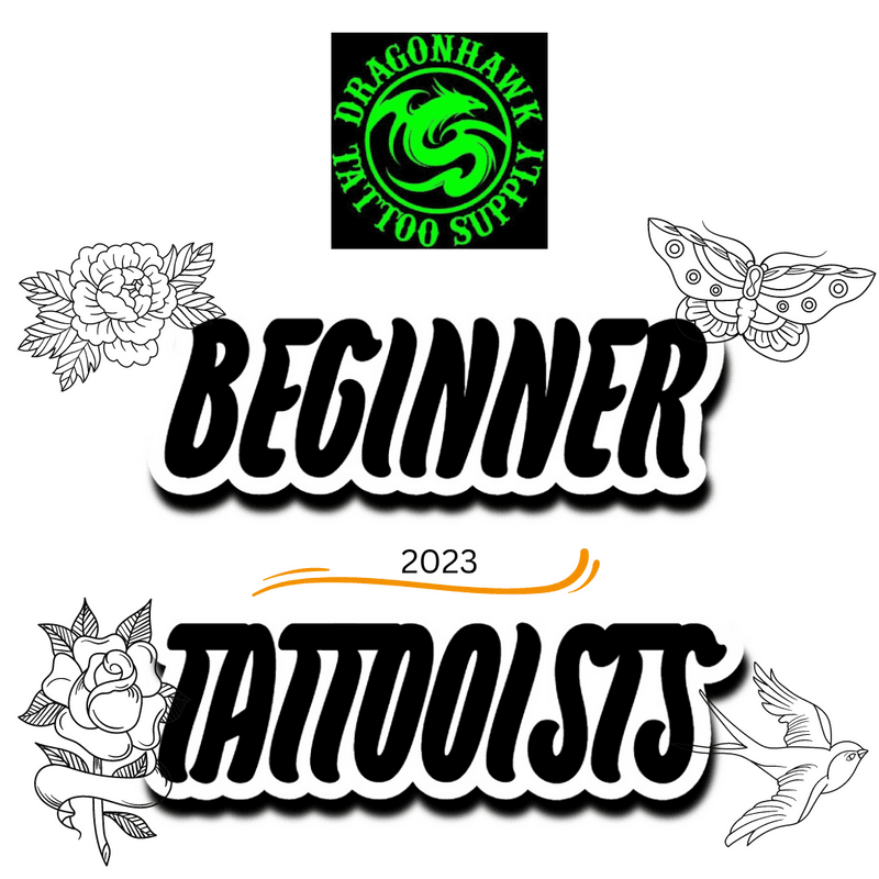Beginner Tattooist Guide 2023