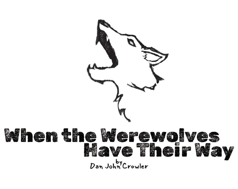 When the Werewolves Have Their Way
