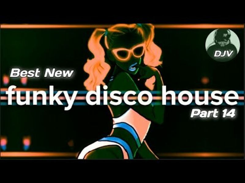 Funky House Music Mix DJV