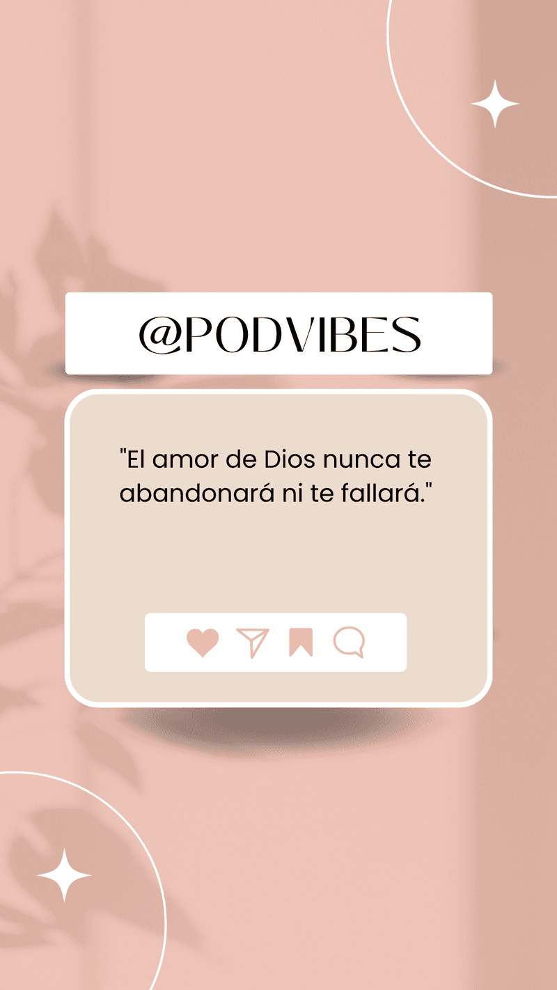 El Amor De Dios Nunca Te Abandonara Ni Te Fallara