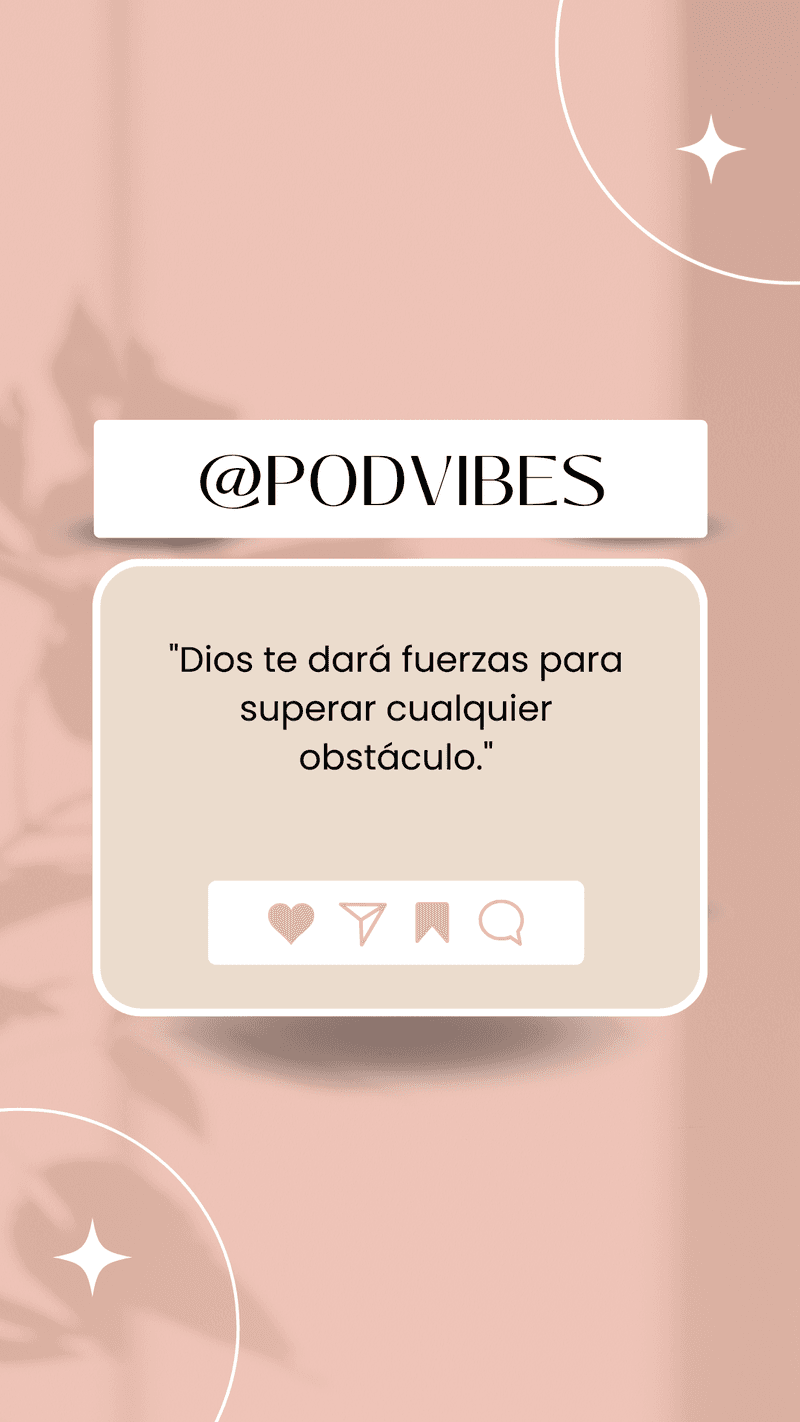 Dios te darΓ‘ fuerzas para superar cualquier obstΓ‘culo.