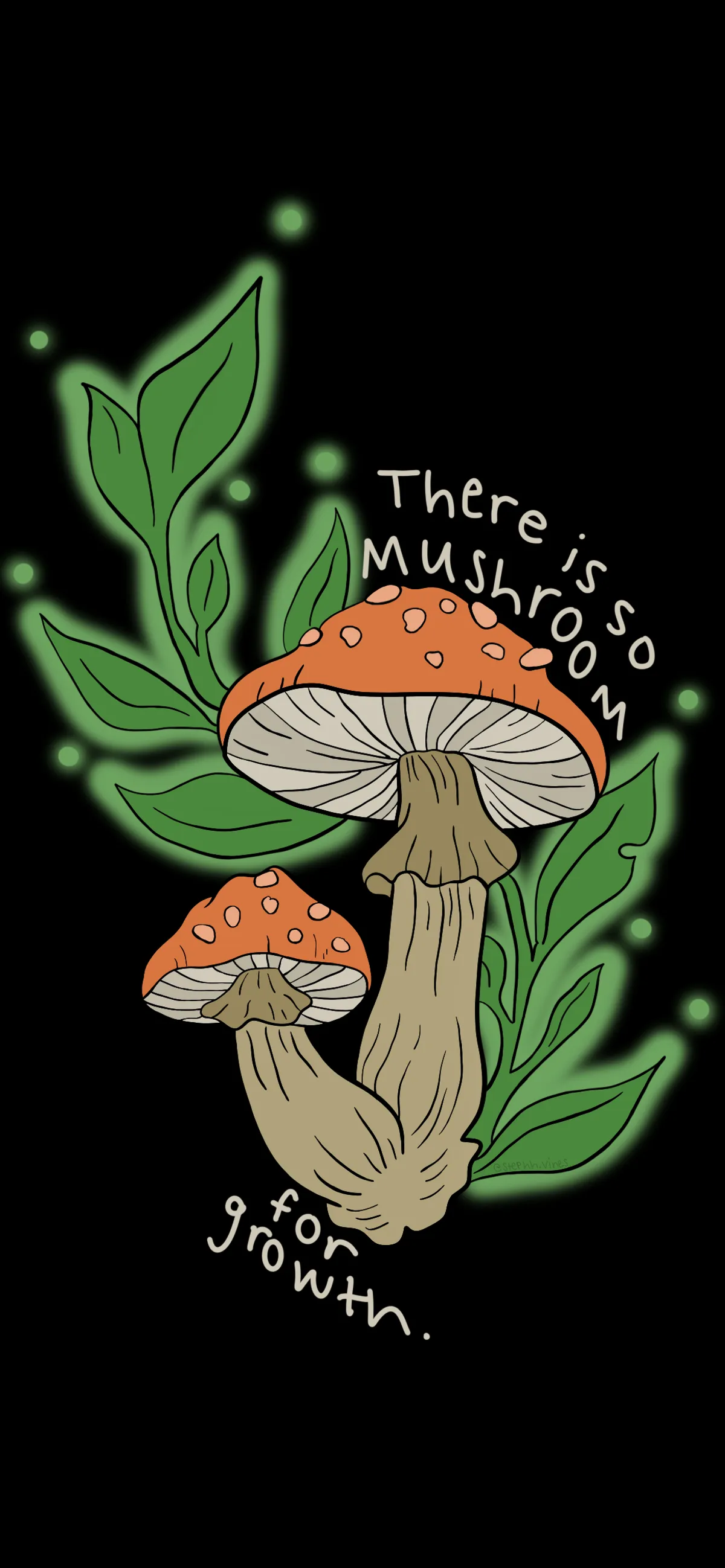 Motivational Mushroom — Steph Vines