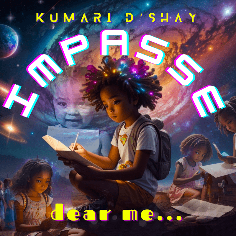 π"To: My Younger Self..." βπ½π | IMPASSE (Dear Me) x Kumari D'Shay