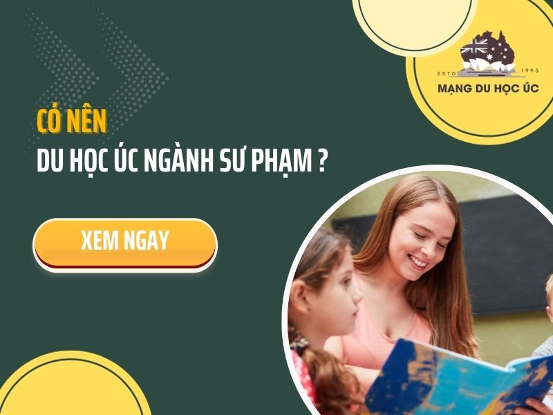 Du học Úc ngành Sư Phạm Khó Không?