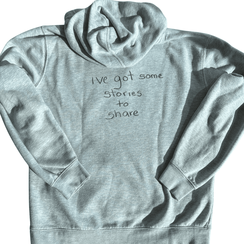 ive got some stories to share hoodie