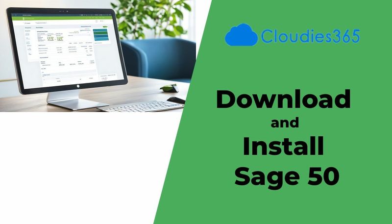 Download and Install Sage 50: How to Do It