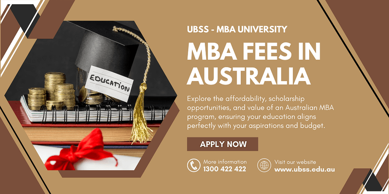 Everything You Need to Know About MBA Fees in Australia