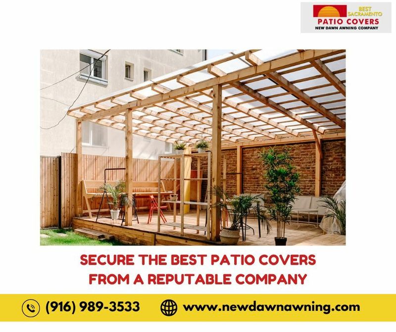 Secure the Best Patio Covers from a Reputable Company
