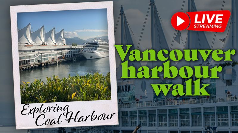 (UPDATE: Postponed) Livestream Walking Tour of Vancouver's Waterfront