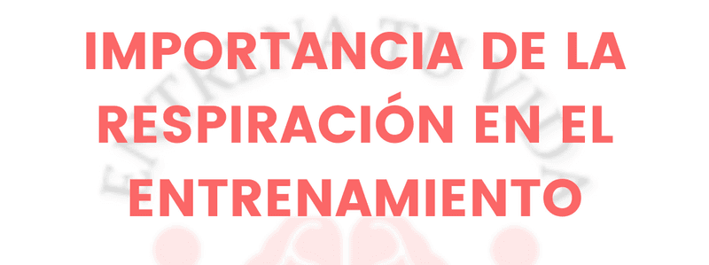 Si respiras bien, entrenas mejor.