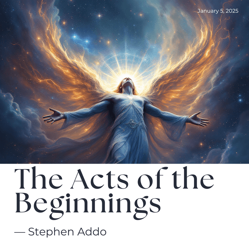 The Acts of the Beginnings