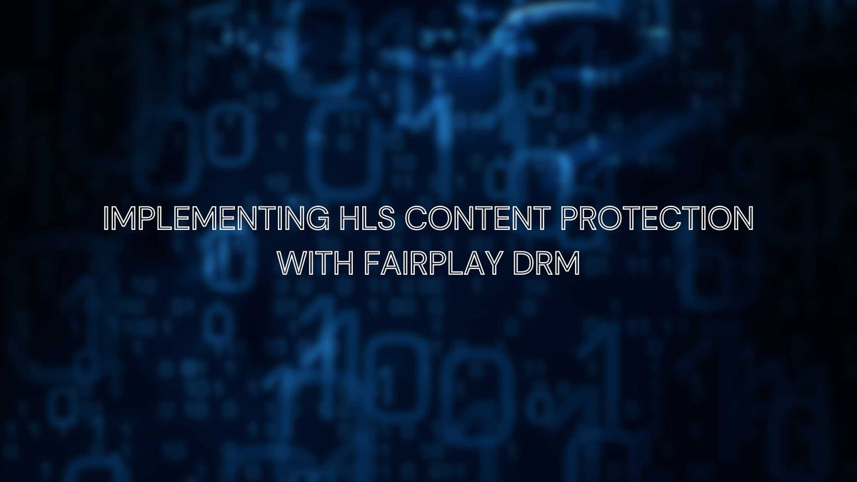 Implementing HLS Content Protection with FairPlay DRM — RabbitWabbit ...