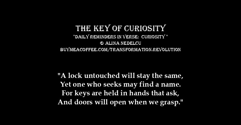 Public Daily Reminder - Curiosity : The Key Of Curiosity ...