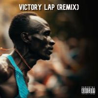 Complete South - Victory Lap (Remix)