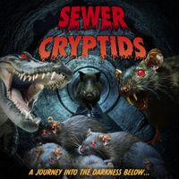Episode 81: Sewer Cryptids Part 1 - The Big Stink